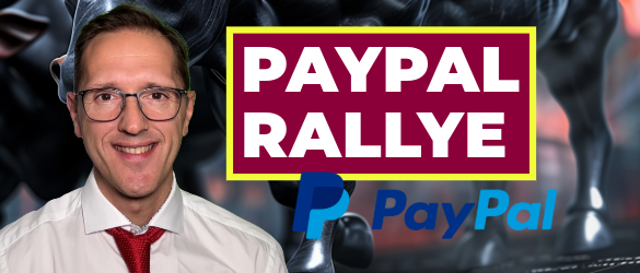 PAYPAL ERREICHT EIN NEUES JAHRESHOCH - WICHTIGE INFOS FÜR ANLEGER
