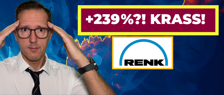 Krass Renk Aktie   239 Prozent in einem Jahr