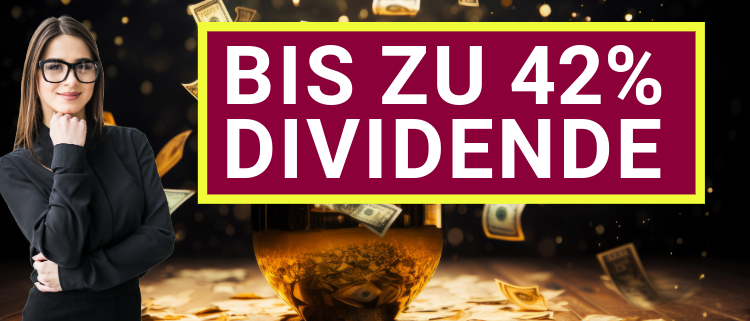 Marz 2024 bis zu 42 Prozent Dividende 